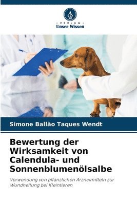 Bewertung der Wirksamkeit von Calendula- und Sonnenblumenlsalbe 1