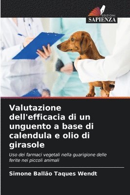 bokomslag Valutazione dell'efficacia di un unguento a base di calendula e olio di girasole