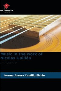 bokomslag Music in the work of Nicols Guilln