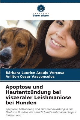 bokomslag Apoptose und Hautentzndung bei viszeraler Leishmaniose bei Hunden