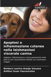 bokomslag Apoptosi e infiammazione cutanea nella leishmaniosi viscerale canina