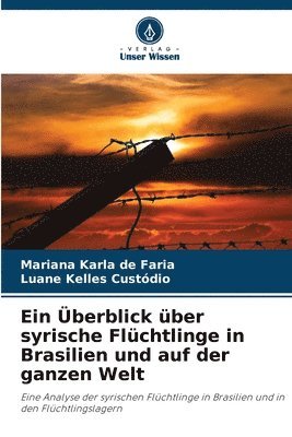 bokomslag Ein berblick ber syrische Flchtlinge in Brasilien und auf der ganzen Welt