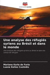 bokomslag Une analyse des rfugis syriens au Brsil et dans le monde