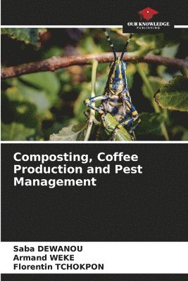 bokomslag Composting, Coffee Production and Pest Management
