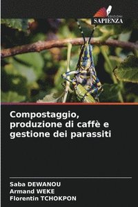 bokomslag Compostaggio, produzione di caff e gestione dei parassiti