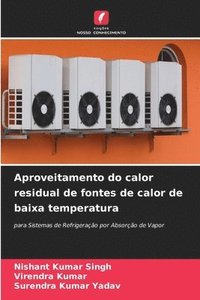 bokomslag Aproveitamento do calor residual de fontes de calor de baixa temperatura