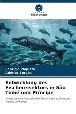 bokomslag Entwicklung des Fischereisektors in So Tom und Prncipe