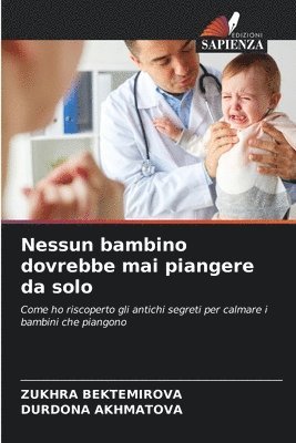 bokomslag Nessun bambino dovrebbe mai piangere da solo