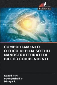 bokomslag Comportamento Ottico Di Film Sottili Nanostrutturati Di Bifeo3 Codipendenti