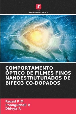 Razad P M, Poonguzhali V, Dhivya R, Razad P. M. - Comportamento Óptico de Filmes Finos Nanoestruturados de Bifeo3 Co-Dopados, Häftad