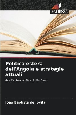Politica estera dell'Angola e strategie attuali 1
