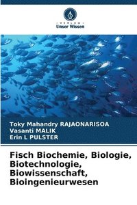 bokomslag Fisch Biochemie, Biologie, Biotechnologie, Biowissenschaft, Bioingenieurwesen