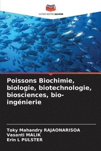 bokomslag Poissons Biochimie, biologie, biotechnologie, biosciences, bio-ingnierie
