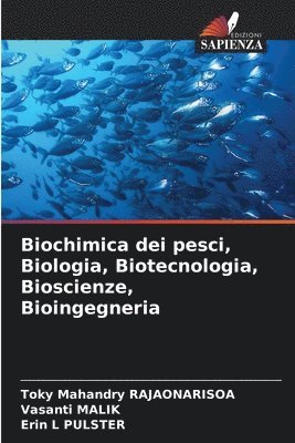 Biochimica dei pesci, Biologia, Biotecnologia, Bioscienze, Bioingegneria 1