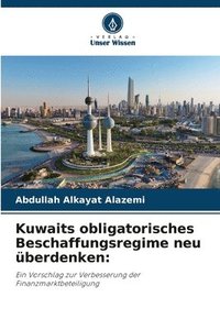 bokomslag Kuwaits obligatorisches Beschaffungsregime neu berdenken