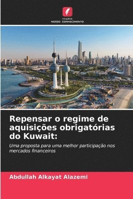 bokomslag Repensar o regime de aquisies obrigatrias do Kuwait
