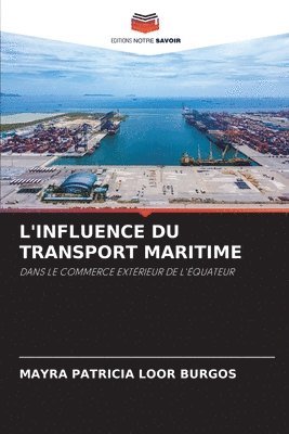 bokomslag L'Influence Du Transport Maritime