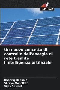 bokomslag Un nuovo concetto di controllo dell'energia di rete tramite l'intelligenza artificiale