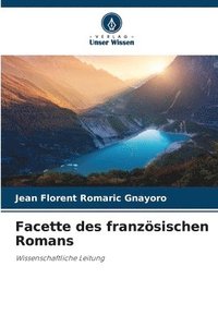 bokomslag Facette des franzsischen Romans
