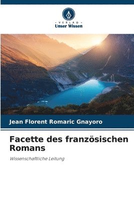 Facette des franzsischen Romans 1