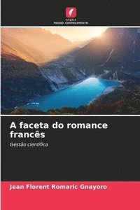 bokomslag A faceta do romance francs