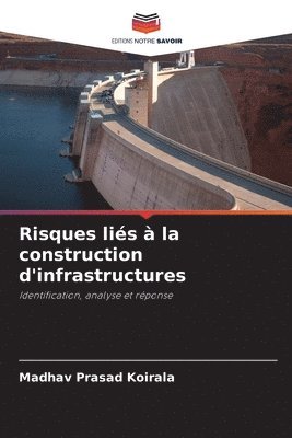 bokomslag Risques lis  la construction d'infrastructures