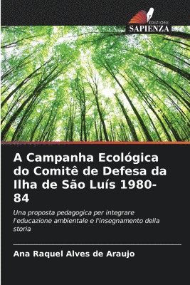 A Campanha Ecolgica do Comit de Defesa da Ilha de So Lus 1980-84 1