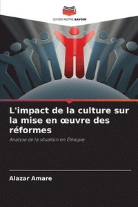 bokomslag L'impact de la culture sur la mise en oeuvre des rformes