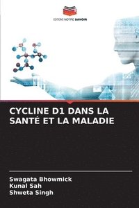 bokomslag Cycline D1 Dans La Sant Et La Maladie