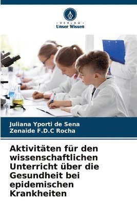 bokomslag Aktivitten fr den wissenschaftlichen Unterricht ber die Gesundheit bei epidemischen Krankheiten