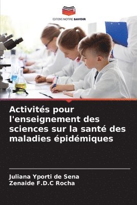 bokomslag Activits pour l'enseignement des sciences sur la sant des maladies pidmiques