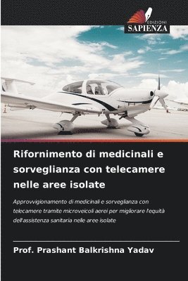 bokomslag Rifornimento di medicinali e sorveglianza con telecamere nelle aree isolate