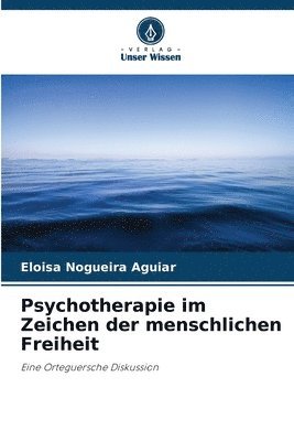 bokomslag Psychotherapie im Zeichen der menschlichen Freiheit