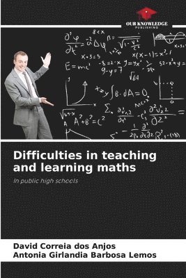 Difficulties in teaching and learning maths 1