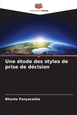 bokomslag Une tude des styles de prise de dcision