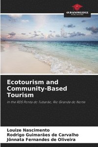 bokomslag Ecotourism and Community-Based Tourism