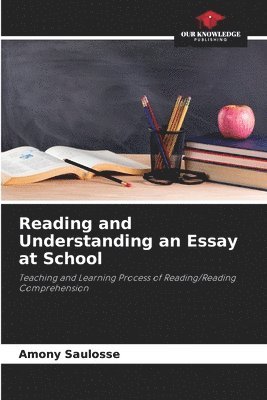 Reading and Understanding an Essay at School 1