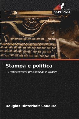 Stampa e politica 1