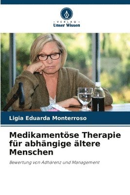 bokomslag Medikamentse Therapie fr abhngige ltere Menschen