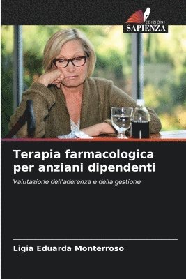 bokomslag Terapia farmacologica per anziani dipendenti