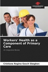 bokomslag Workers' Health as a Component of Primary Care