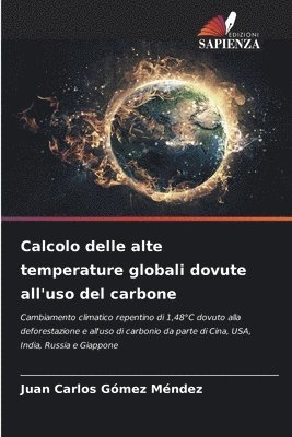 bokomslag Calcolo delle alte temperature globali dovute all'uso del carbone