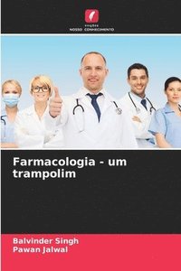 bokomslag Farmacologia - um trampolim