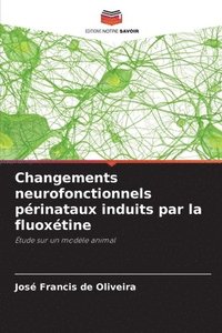bokomslag Changements neurofonctionnels prinataux induits par la fluoxtine