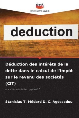 Dduction des intrts de la dette dans le calcul de l'impt sur le revenu des socits (CIT) 1