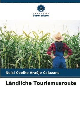 bokomslag Lndliche Tourismusroute