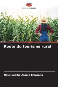 bokomslag Route du tourisme rural