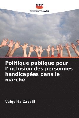 Politique publique pour l'inclusion des personnes handicapes dans le march 1