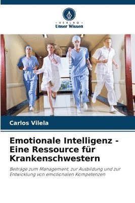 Emotionale Intelligenz - Eine Ressource fr Krankenschwestern 1