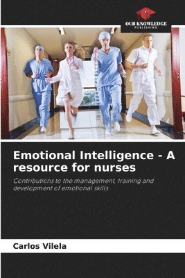 Emotional Intelligence - A resource for nurses 1